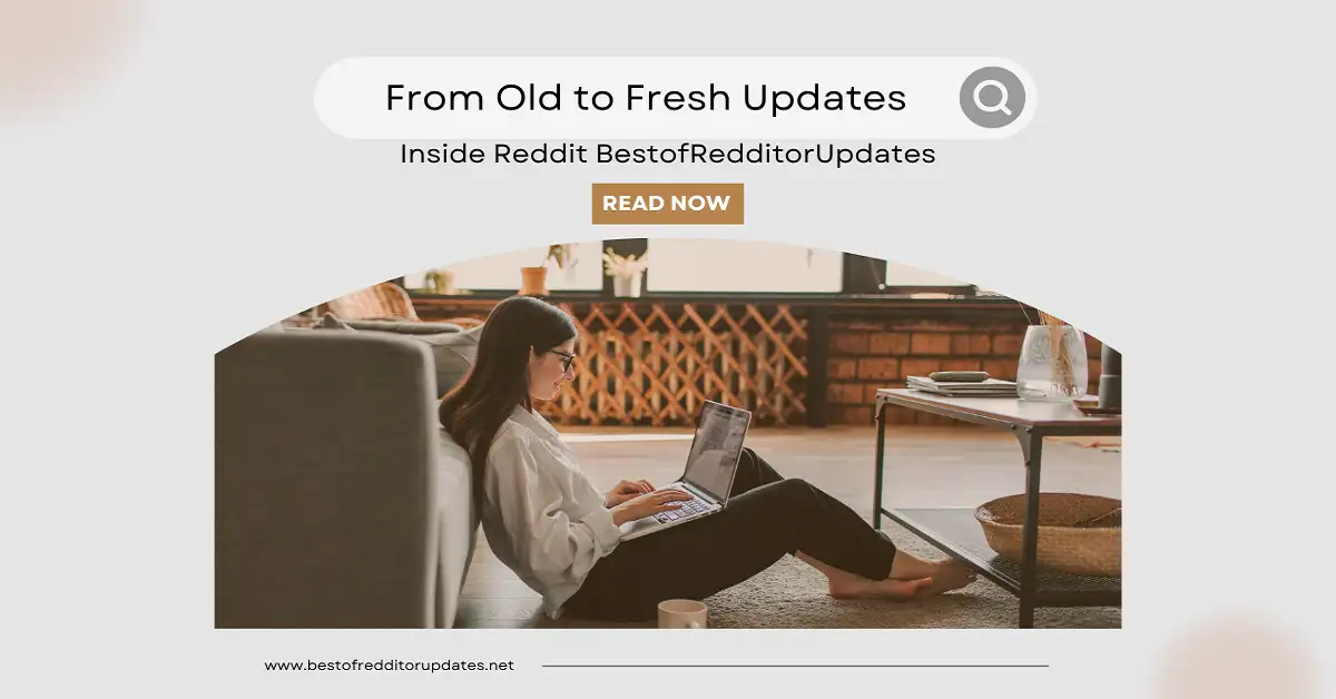Reddit BestofRedditorUpdates